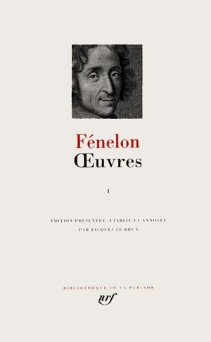 Oeuvres. Vol. 1 - François de Fénelon