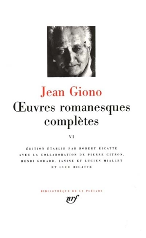 Oeuvres romanesques complètes. Vol. 6 - Jean Giono