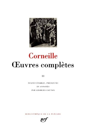 Oeuvres complètes. Vol. 2 - Pierre Corneille
