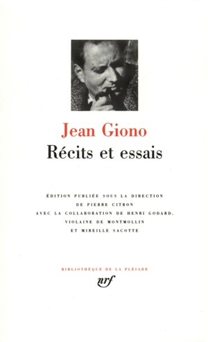 Récits et essais - Jean Giono