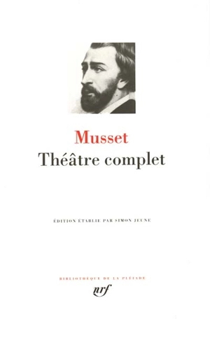 Théâtre complet - Alfred de Musset