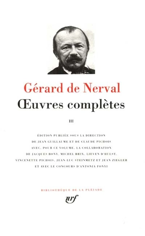 Oeuvres complètes. Vol. 3 - Gérard de Nerval