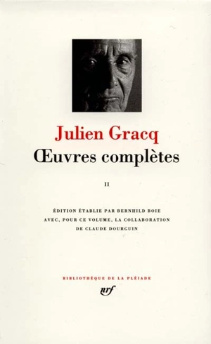 Oeuvres complètes. Vol. 2 - Julien Gracq