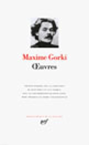 Oeuvres - Maxime Gorki