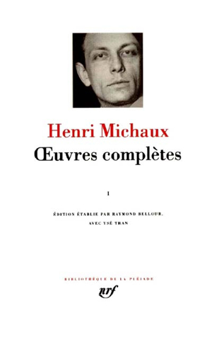 Oeuvres complètes. vol. 1 - Henri Michaux