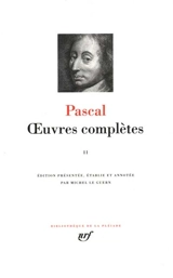 Oeuvres complètes. Vol. 2 - Blaise Pascal