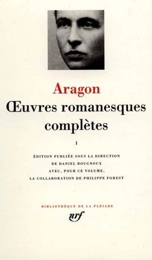 Oeuvres romanesques complètes. Vol. 1 - Louis Aragon