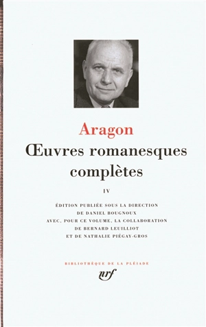 Oeuvres romanesques complètes. Vol. 4 - Louis Aragon