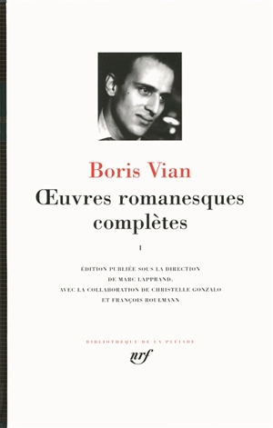 Oeuvres romanesques complètes. Vol. 1 - Boris Vian
