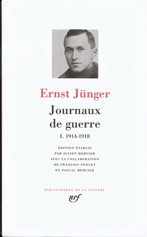 Journaux de guerre. Vol. 1. 1914-1918 - Ernst Jünger