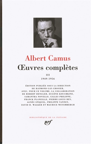 Oeuvres complètes. Vol. 3. 1949-1956 - Albert Camus