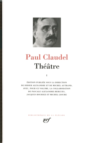 Théâtre. Vol. 1 - Paul Claudel