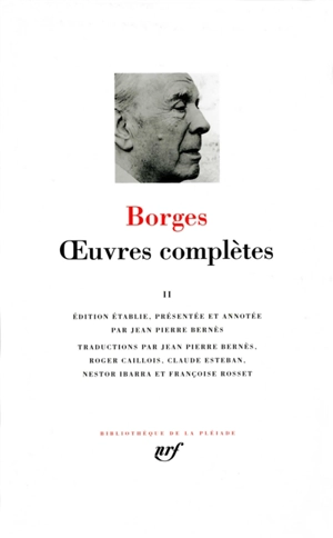 Oeuvres complètes. Vol. 2 - Jorge Luis Borges