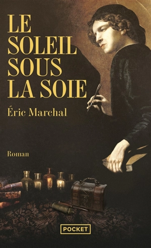 Le soleil sous la soie - Eric Marchal