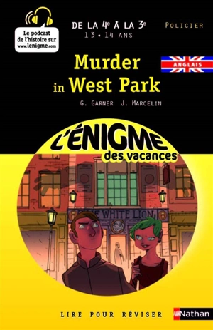 Murder in West Park : de la 4e à la 3e, 13-14 ans - Charlotte Garner