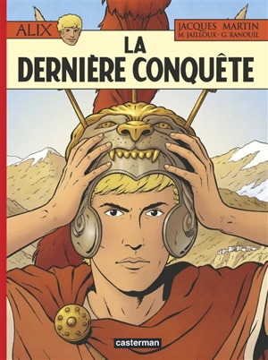 Alix. Vol. 32. La dernière conquête - Géraldine Ranouil