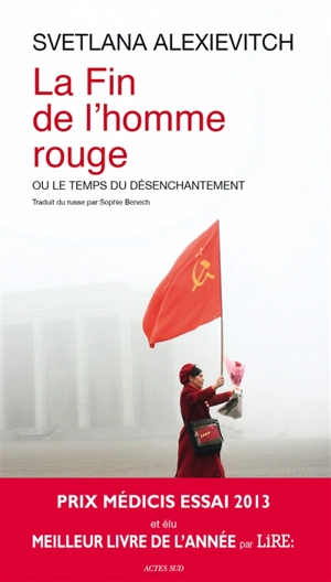 La fin de l'homme rouge ou Le temps du désenchantement - Svetlana Alexievitch