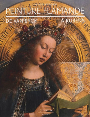 Peinture flamande de Van Eyck à Rubens - Till-Holger Borchert