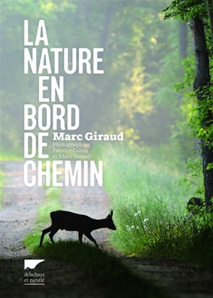 La nature en bord de chemin - Marc Giraud