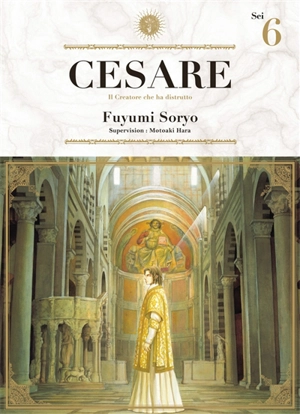 Cesare : il creatore che ha distrutto. Vol. 6 - Fuyumi Soryo