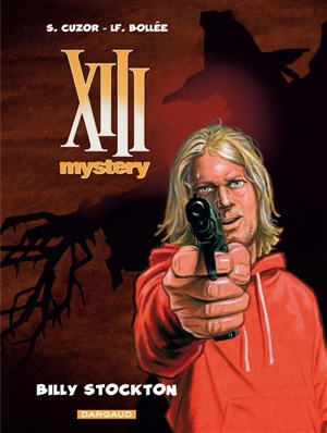 XIII mystery. Vol. 6. Billy Stockton - Laurent-Frédéric Bollée