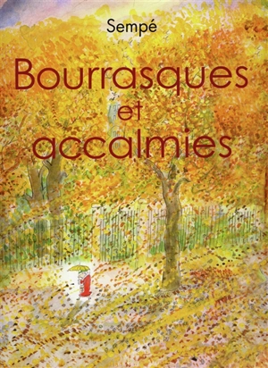 Bourrasques et accalmies - Jean-Jacques Sempé