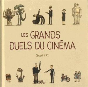 Les grands duels du cinéma - Scott Campbell