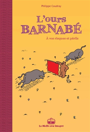 L'ours Barnabé. Vol. 14. A vos risques et périls - Philippe Coudray