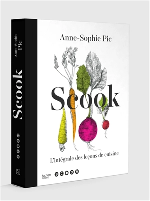 Scook : l'intégrale des leçons de cuisine - Anne-Sophie Pic