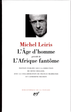 L'âge d'homme. L'Afrique fantôme - Michel Leiris