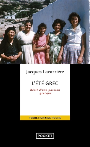 L'été grec : récit d'une passion grecque - Jacques Lacarrière