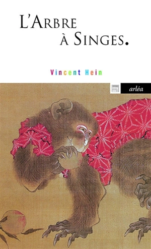 L'arbre à singes : carnets d'Asie - Vincent Hein