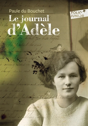 Le journal d'Adèle (1914-1918) - Paule Du Bouchet