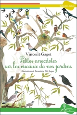 Petites anecdotes sur les oiseaux de nos jardins - Vincent Gaget