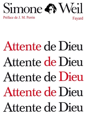 Attente de Dieu - Simone Weil