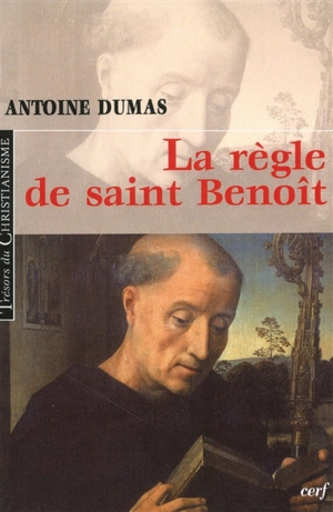 La règle de saint Benoît - Benoît