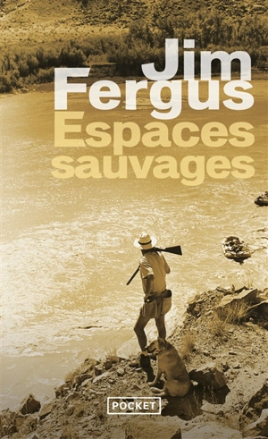 Espaces sauvages : voyage à travers les Etats-Unis avec un chien et un fusil - Jim Fergus