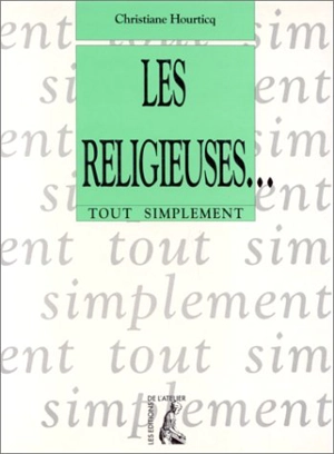 Les religieuses - Christiane Hourticq