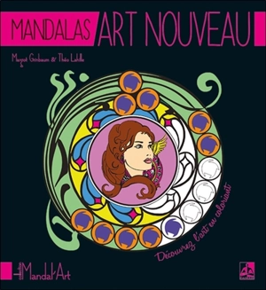 Mandalas art nouveau : pour découvrir l'art en coloriant - Margot Grinbaum