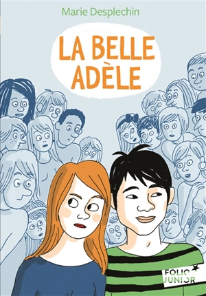 La belle Adèle - Marie Desplechin