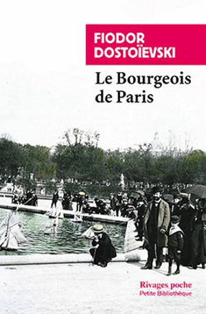 Le bourgeois de Paris - Fédor Dostoievski