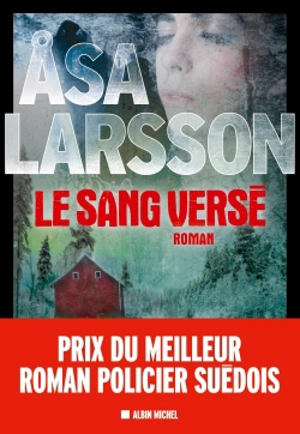 Le sang versé - Asa Larsson