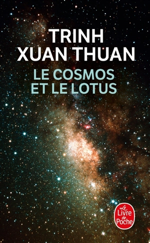 Le cosmos et le lotus : confessions d'un astrophysicien - Xuan Thuan Trinh