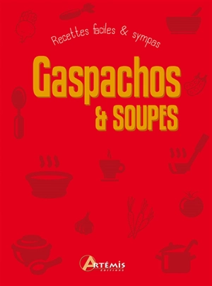 Gaspachos & soupes
