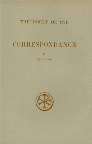 Correspondance. Vol. 1 - Théodoret de Cyr