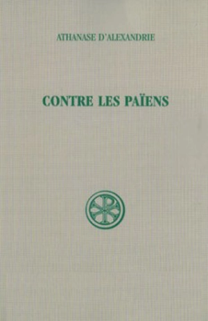 Contre les païens - Athanase