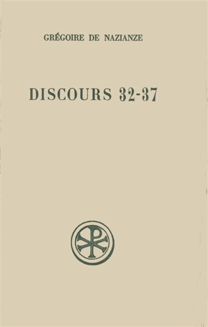 Discours 32-37 - Grégoire de Nazianze
