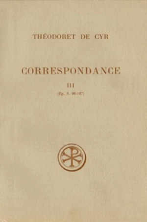 Correspondance. Vol. 3 - Théodoret de Cyr