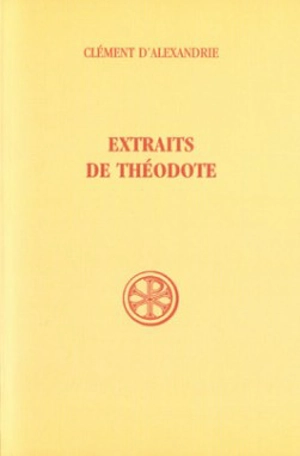 Extraits de Théodote - Clément d'Alexandrie