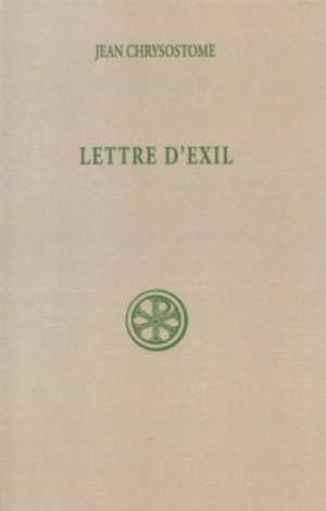 Lettre d'exil - Jean Chrysostome